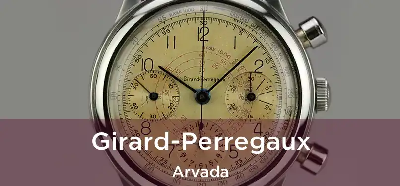  Girard-Perregaux Arvada