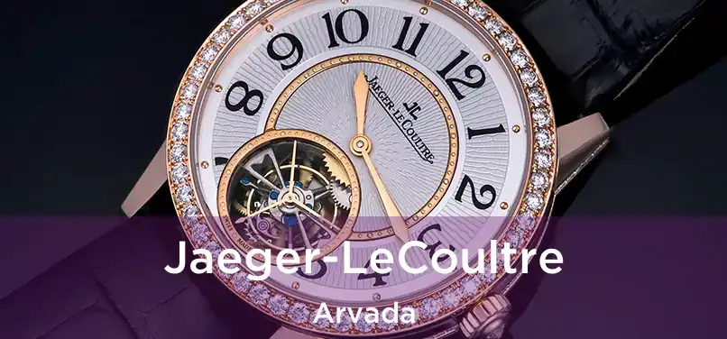  Jaeger-LeCoultre Arvada