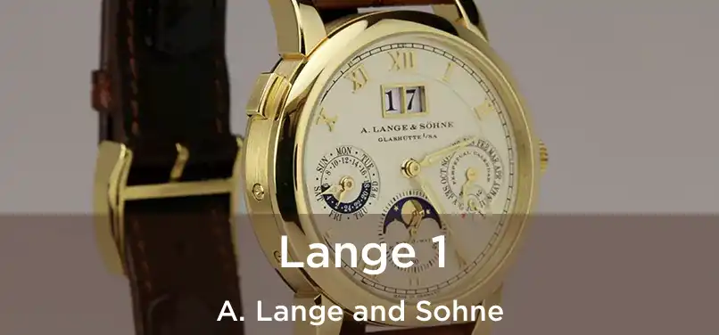  Lange 1 A. Lange and Sohne
