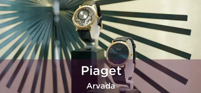  Piaget Arvada